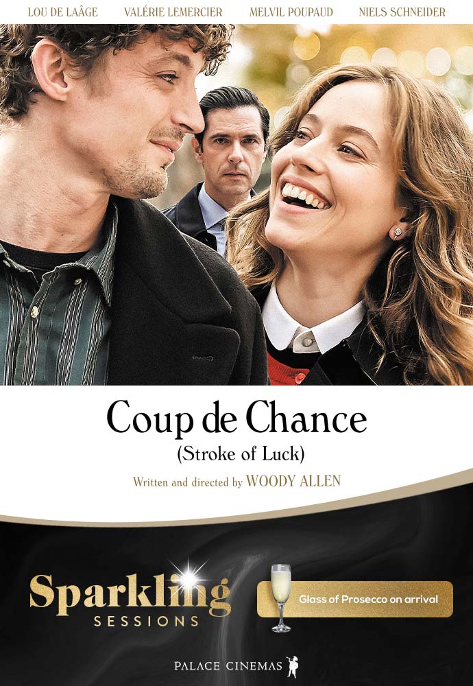 Coup de Chance (Stroke of Luck)  Sparkling Preview - Palace Cinemas