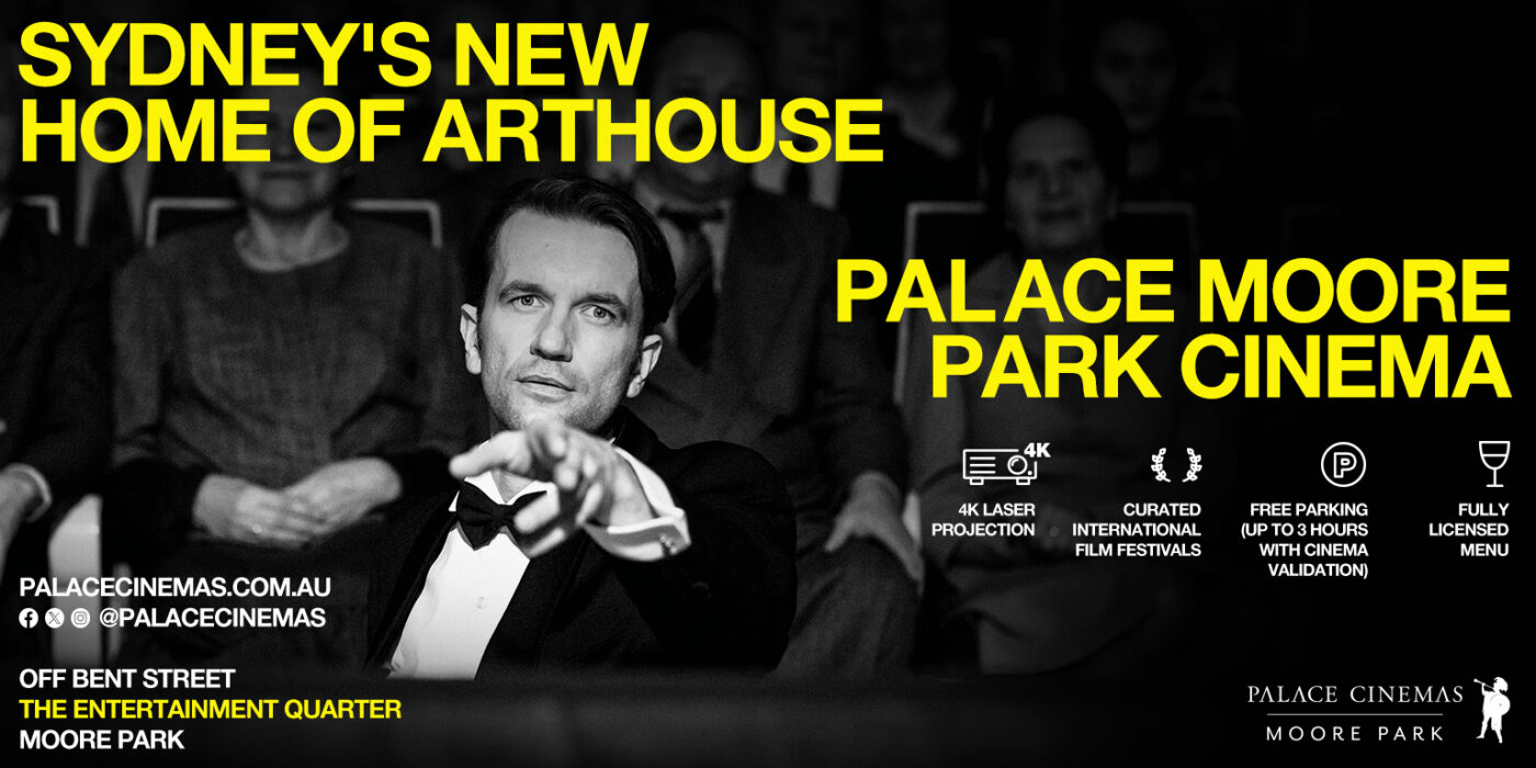 Palace Moore Park - Palace Cinemas