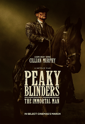 Peaky Blinders: The Immortal Man