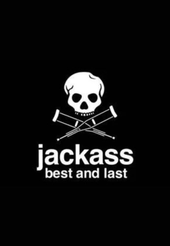 Jackass: Best and Last